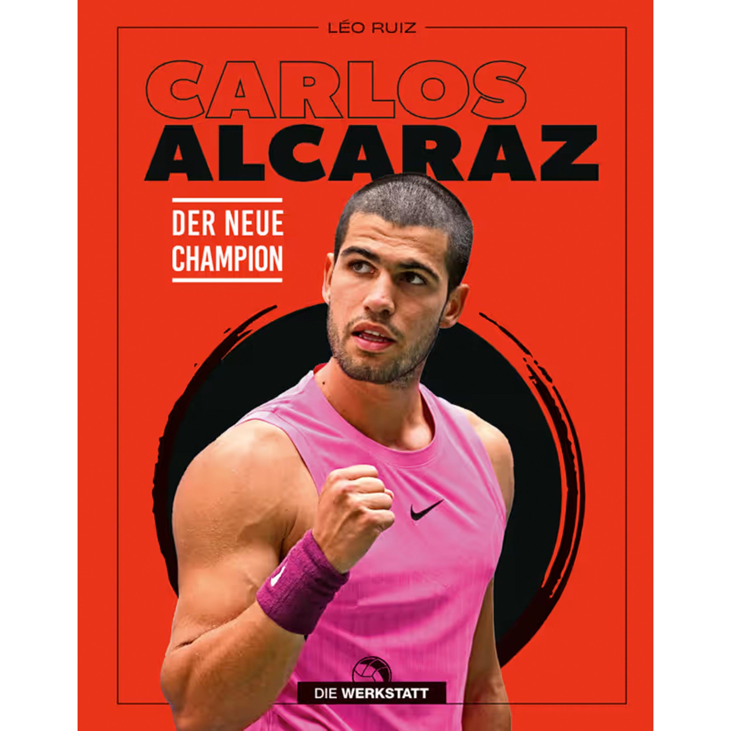Die Werkstatt Carlos Alcaraz - Der neue Champion Bok - flerfärgad